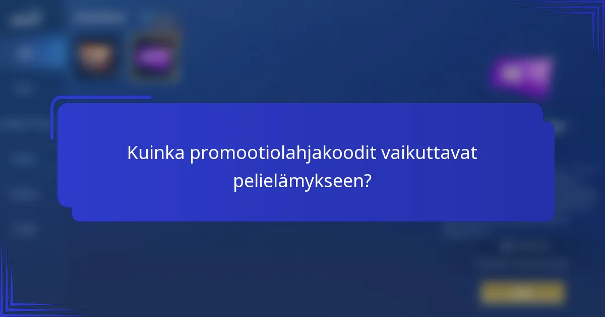 Kuinka promootiolahjakoodit vaikuttavat pelielämykseen?