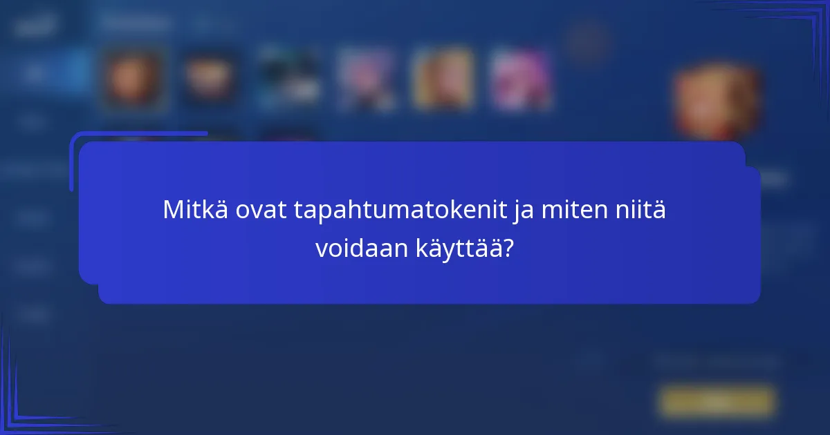 Mitkä ovat tapahtumatokenit ja miten niitä voidaan käyttää?